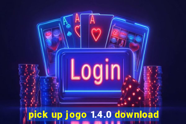 pick up jogo 1.4.0 download