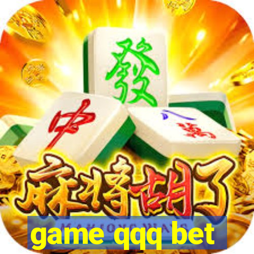 game qqq bet