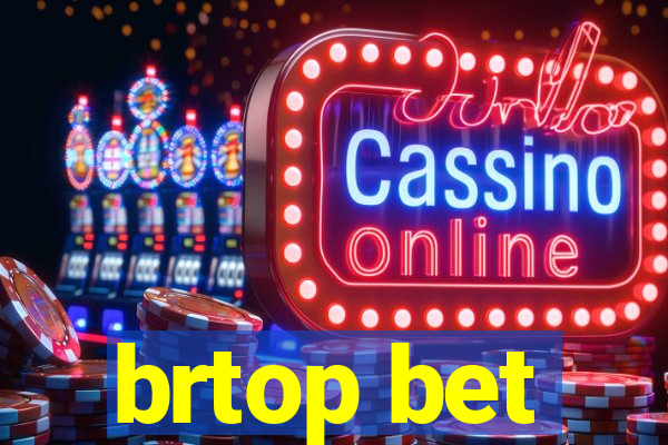 brtop bet