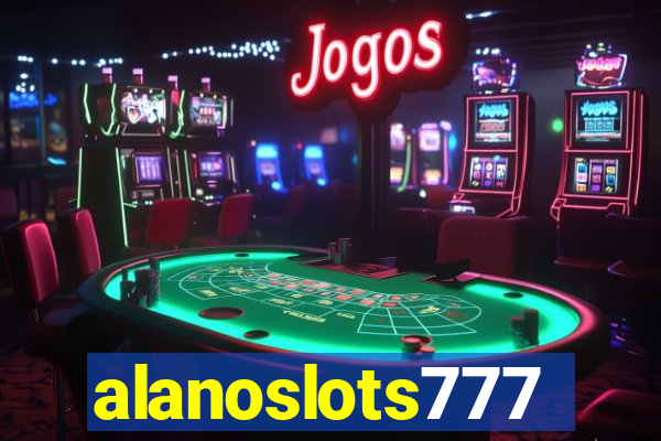 alanoslots777