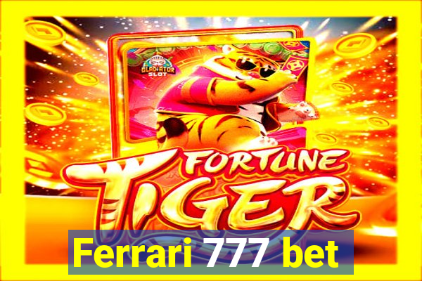 Ferrari 777 bet