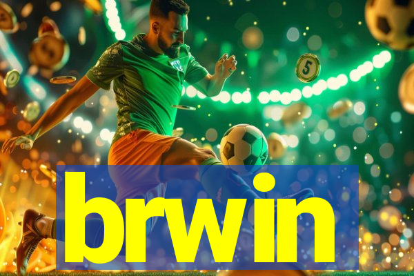 brwin