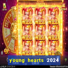 young hearts 2024 assistir online