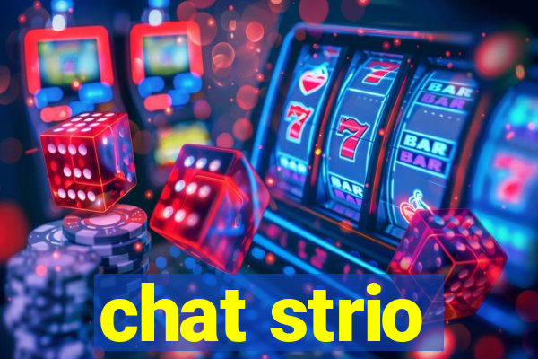 chat strio