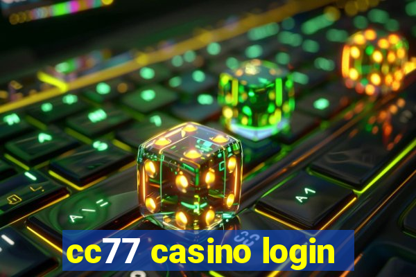 cc77 casino login