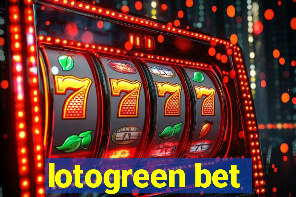 lotogreen bet