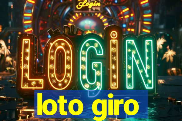 loto giro