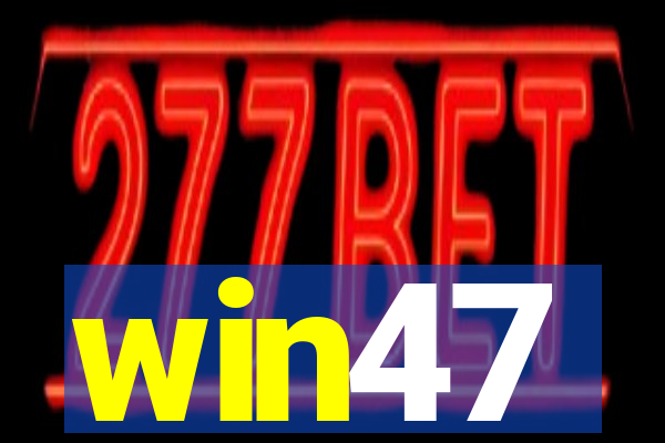 win47