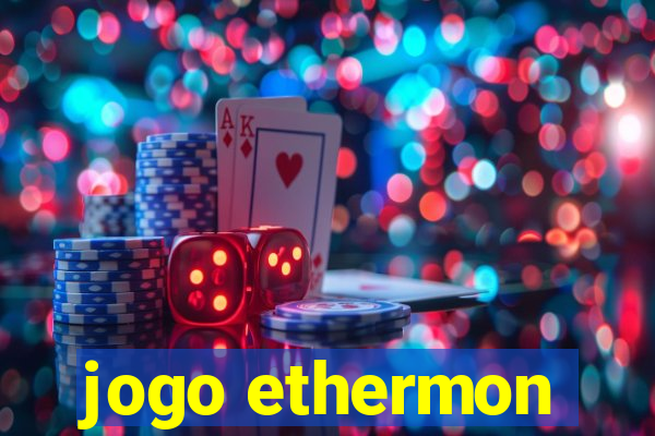 jogo ethermon