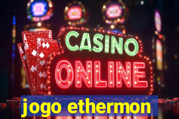 jogo ethermon