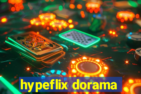 hypeflix dorama