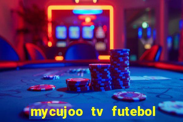 mycujoo tv futebol ao vivo