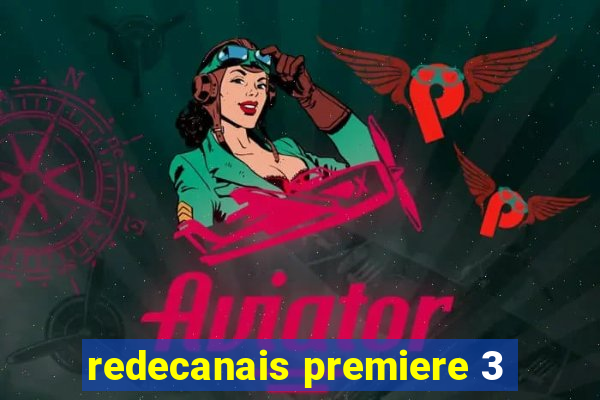 redecanais premiere 3