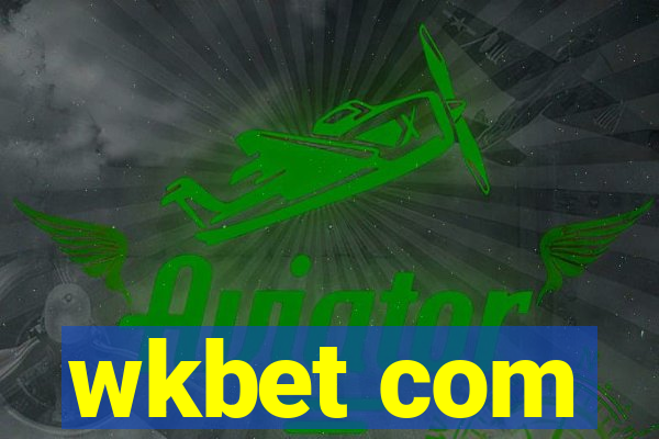 wkbet com