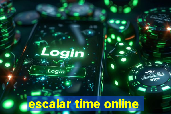 escalar time online
