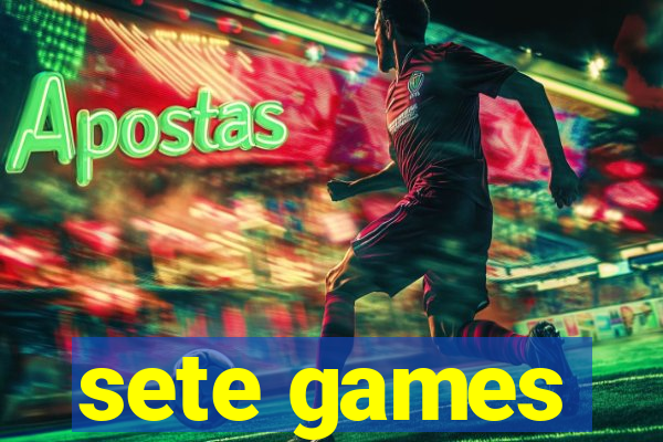 sete games
