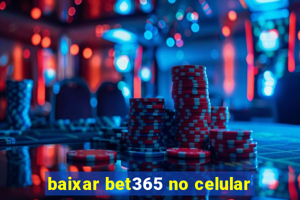 baixar bet365 no celular