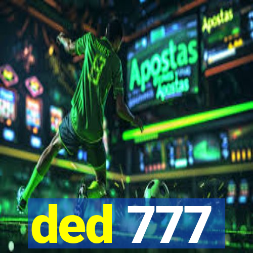 ded 777
