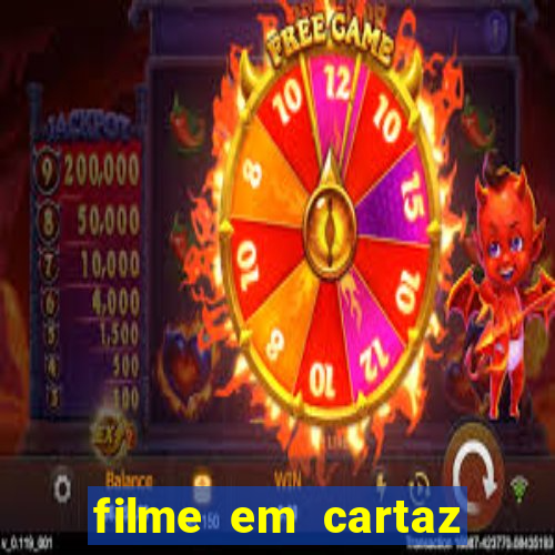 filme em cartaz cine araujo