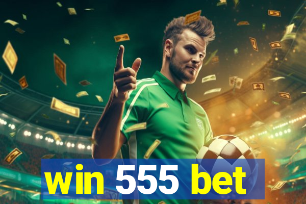 win 555 bet