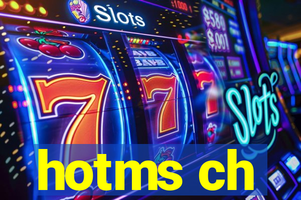 hotms ch