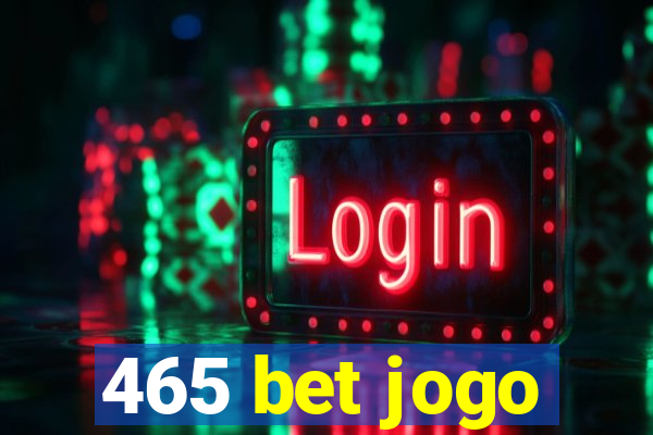 465 bet jogo