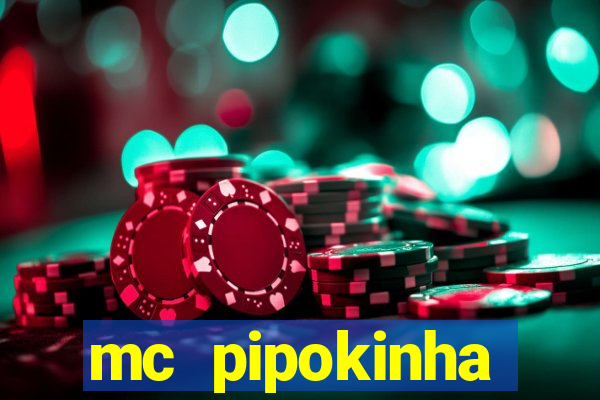 mc pipokinha privacy vazado