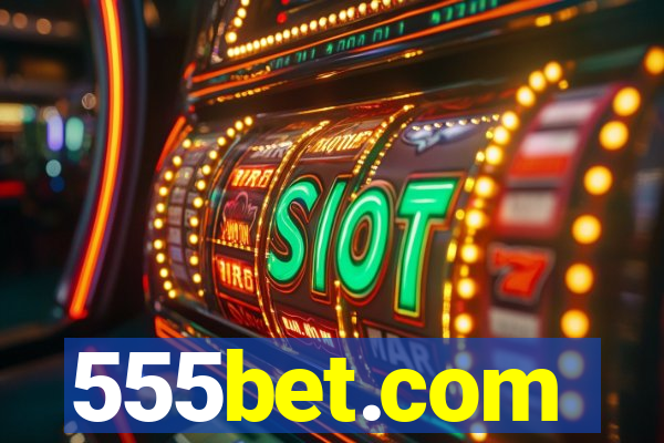555bet.com