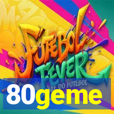 80geme