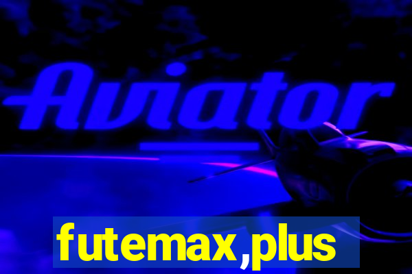 futemax,plus