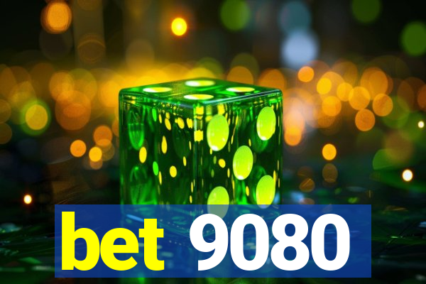 bet 9080