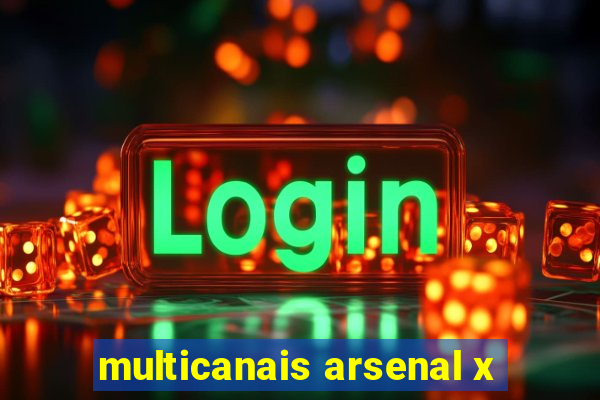 multicanais arsenal x