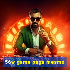 56w game paga mesmo