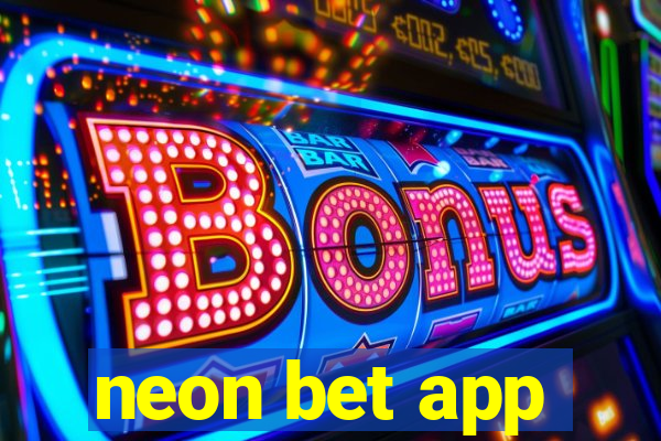 neon bet app