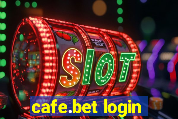 cafe.bet login