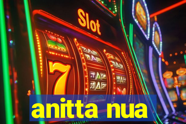 anitta nua