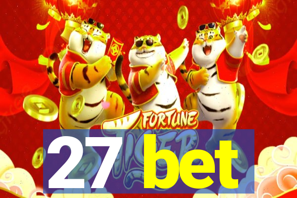 27 bet