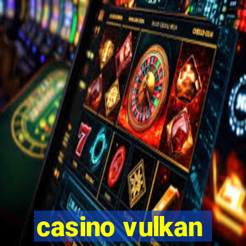 casino vulkan