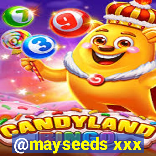@mayseeds xxx