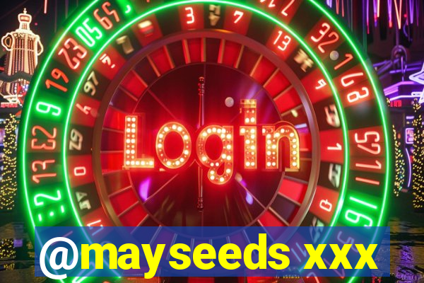 @mayseeds xxx