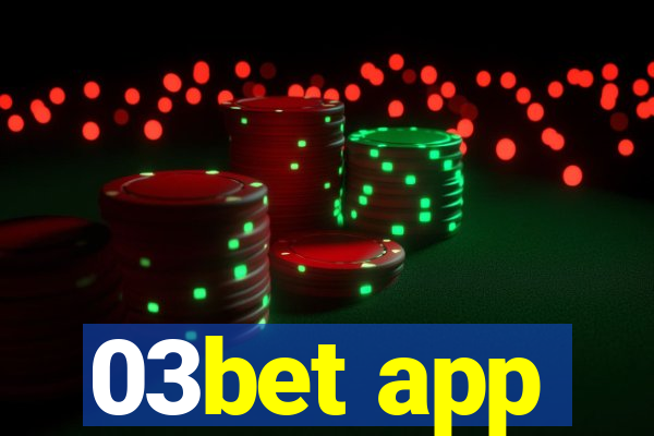 03bet app
