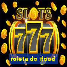 roleta do ifood