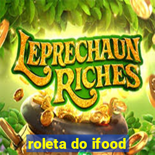 roleta do ifood