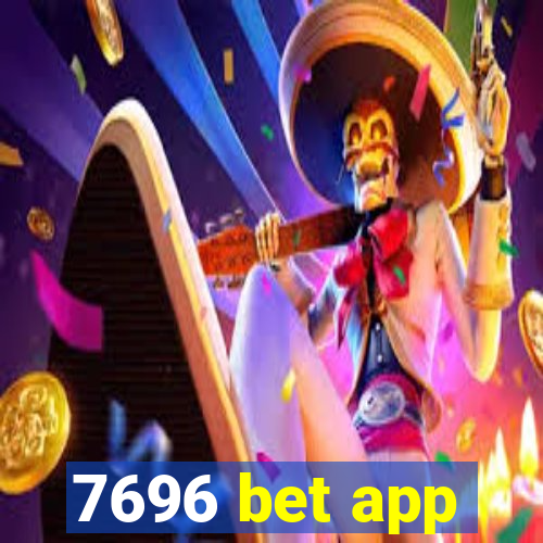 7696 bet app
