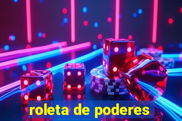 roleta de poderes