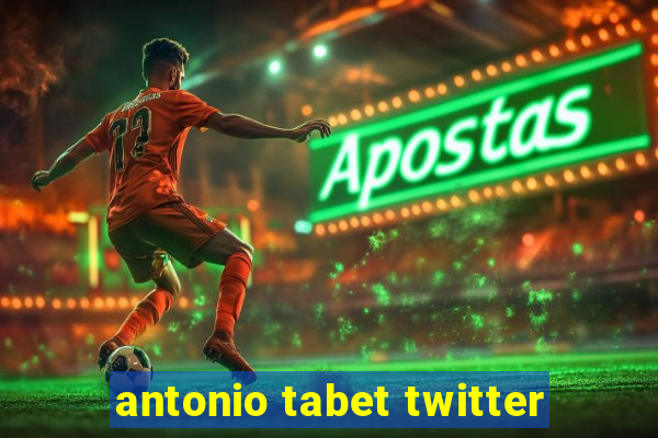 antonio tabet twitter