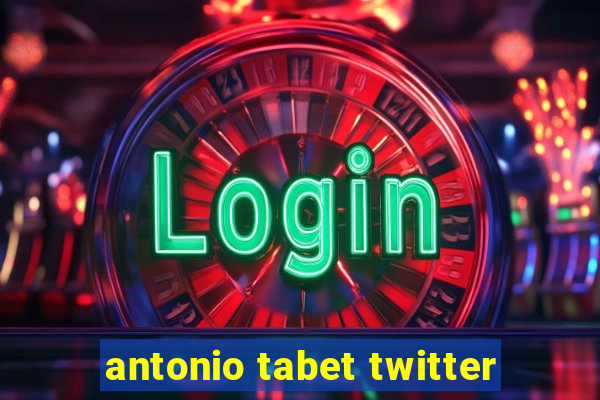 antonio tabet twitter