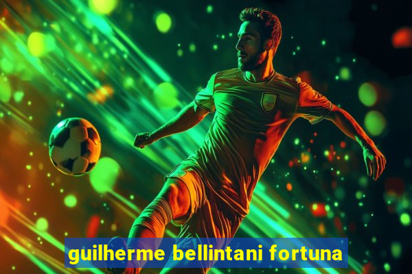 guilherme bellintani fortuna