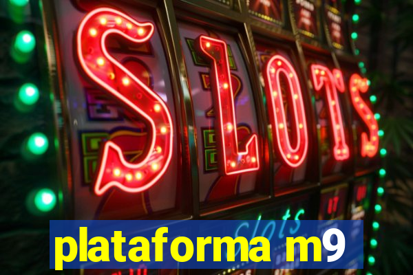 plataforma m9