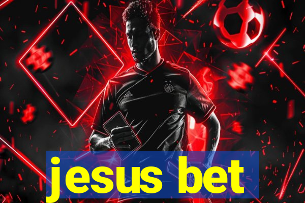 jesus bet